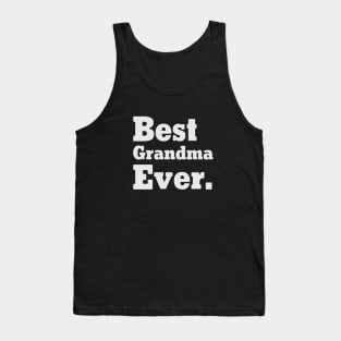 Best Grandma Ever Tank Top